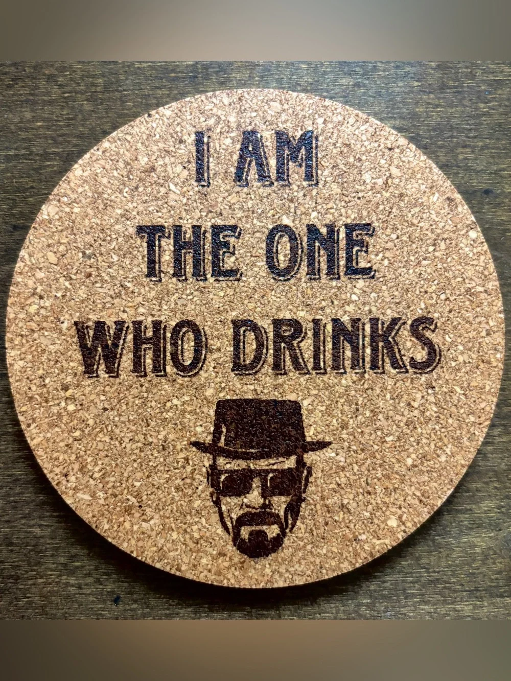 Funny Breaking Bad Laser Engraved Cork Coaster